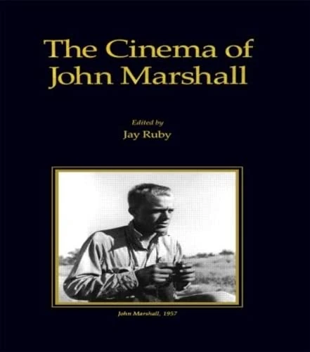 Routledge - The Cinema of John Marshall (Visual Anthropology)
