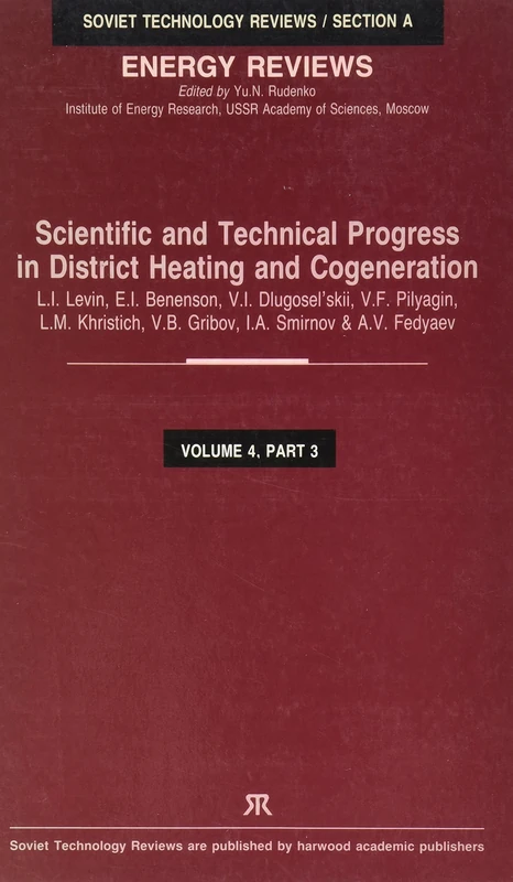 Scientific And Technical Progr (Soviet Technology Reviews Book Series. Section A. Energy Reviews, Vol 4)