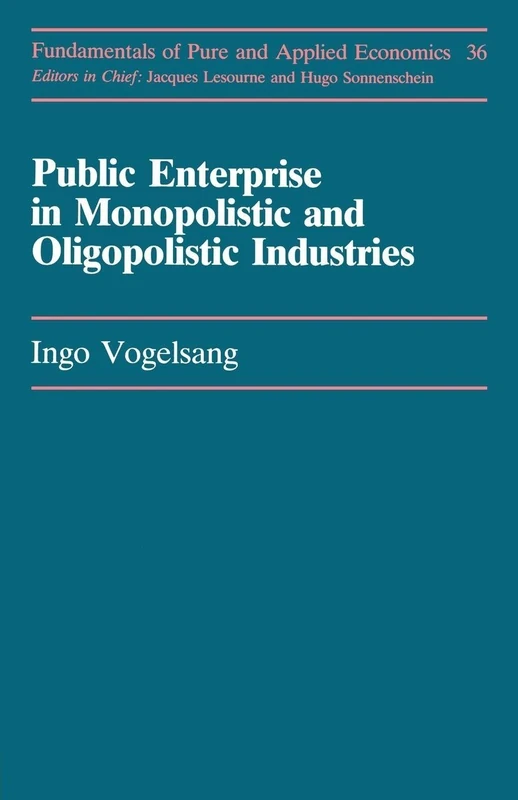 Public Enterprise in Monopolistic and Oligopolistic Industries: 36 (Laser Science and Technology,) - Image 1