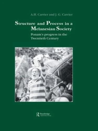 Routledge - Structure and Process in a Melanesian Society
