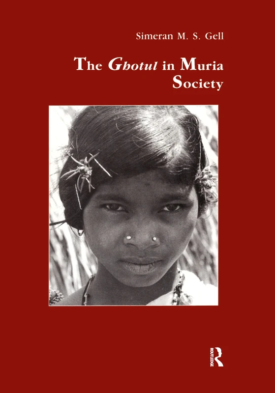 The Ghotul in Muria Society: 7 (Studies in Anthropology and History) - Image 1