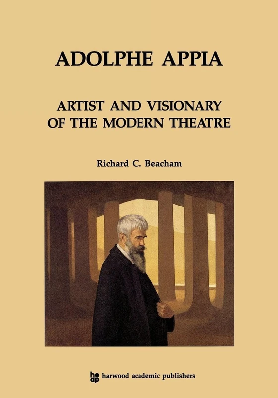 Adolphe Appia: Artist and Visionary of the Modern Theatre: 6 (Contemporary Theatre Studies) - Image 1