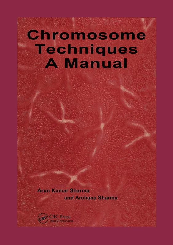 Chromosome Techniques: A Manual