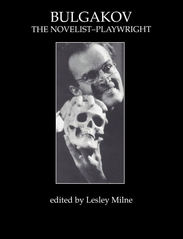Bulgakov: The Novelist-Playwright: 5 (Russian Theatre Archive,)