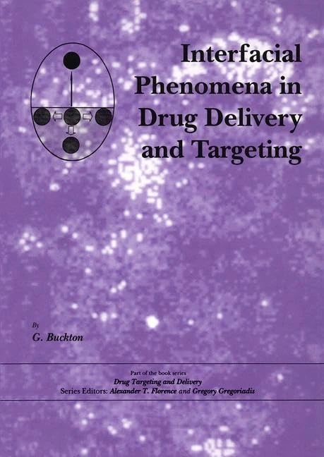 Interfacial Phenomena in Drug Delivery and Targeting: 5 (Drug Targeting and Delivery)