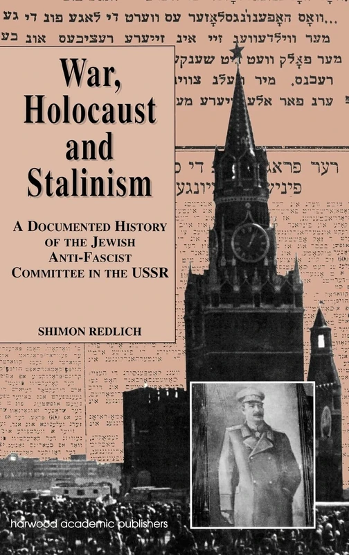 War, the Holocaust and Stalinism: A Documented Study of the Jewish Anti-Facist Committee in the USSR: 1 (Contemporary Theatre Studies) - Image 1