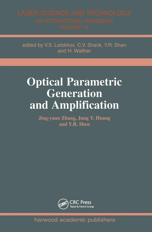 Optical Parametric Generation and Amplification: 19 (Laser Science and Technology)