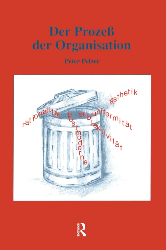 Routledge - Der ProzeB der Organisation Book