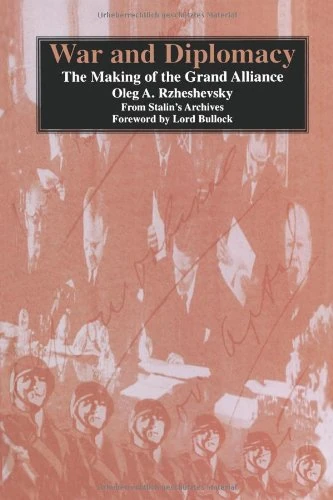 War and Diplomacy: The Making of the Grand Alliance: 2 (New History of Russia)