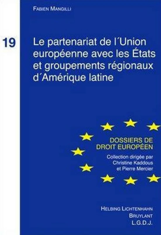 LE PARTENARIAT DE L'UNION EUROPÉENNE AVEC LES ETATS ET GROUPEMENTS RÉGIONAUX D'A