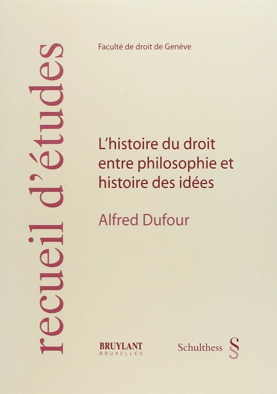 L'HISTOIRE DU DROIT ENTRE PHILOSOPHIE ET HISTOIRE DES IDÉES