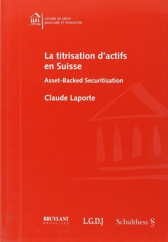 LA TITRISATION D'ACTIFS EN SUISSE: ASSET-BACKED SECURITISATION
