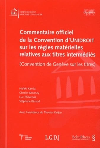 SCHULTHESS - Commentaire Officiel de la Convention UNIDROIT