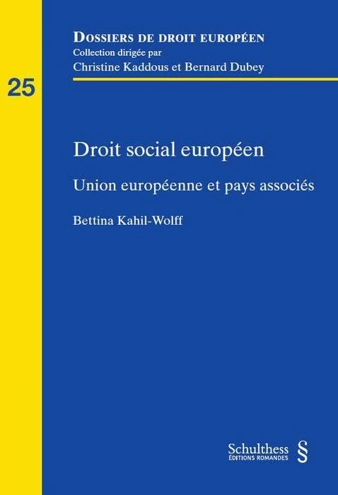 DROIT SOCIAL EUROPEEN: UNION EUROPEENNE ET PAYS ASSOCIES (25)