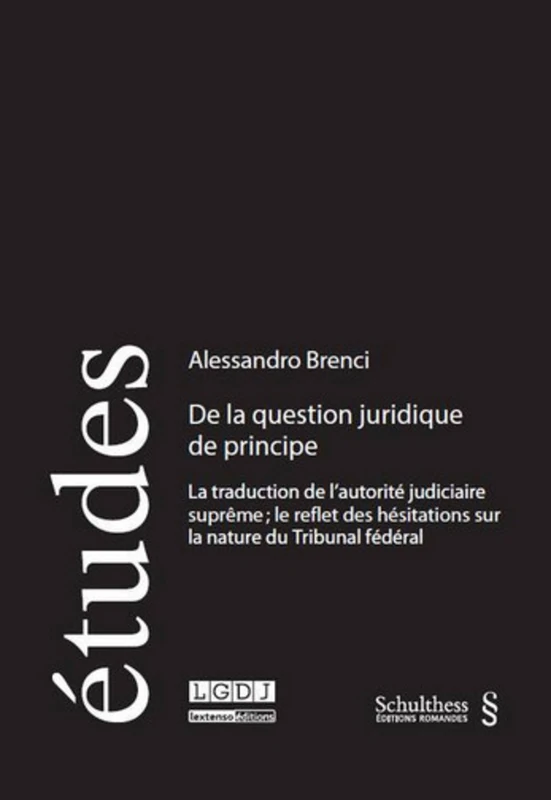 DE LA QUESTION JURIDIQUE DE PRINCIPE: LA TRADUCTION DE L'AUTORITÉ JUDICIAIRE SUPRÊME: LE REFLET DES HÉSITATIONS SUR LA