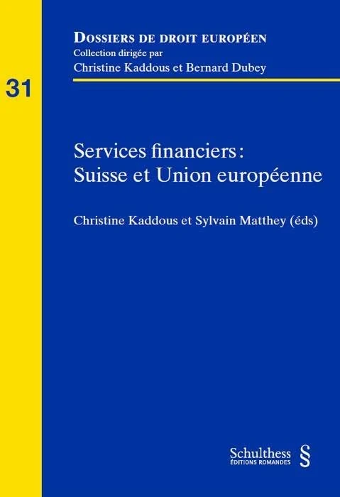 SERVICES FINANCIERS : SUISSE ET UNION EUROPÉENNE