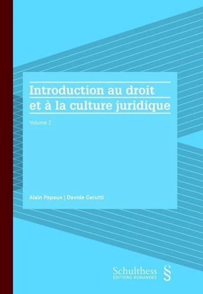 Introduction au droit et à la culture juridique (Tome 2): Volume 2