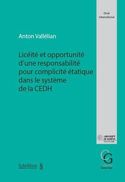 Licéité et opportunité d'une responsabilité pour complicité étatique dans le système de la CEDH: DANS LE SYSTEME DE LA CEDH