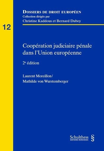 Coopération judiciaire en matière pénale dans l'Union européenne (Tome 12) - Image 1