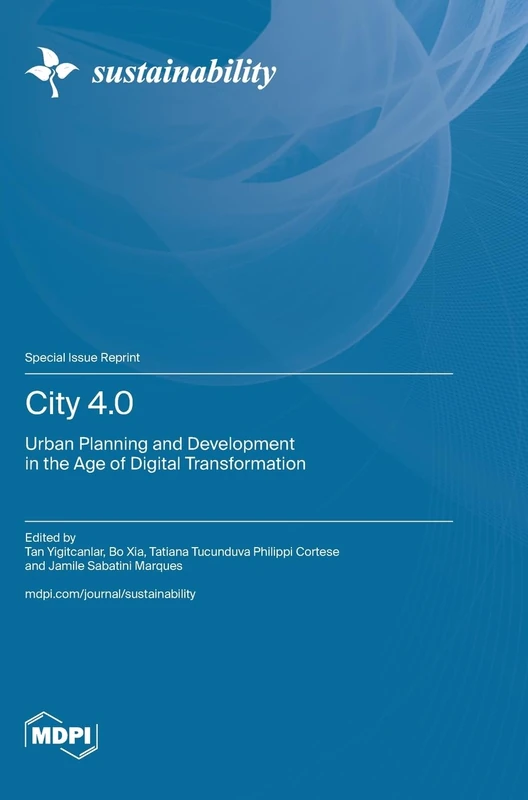 City 4.0: Urban Planning and Development in the Age of Digital Transformation
