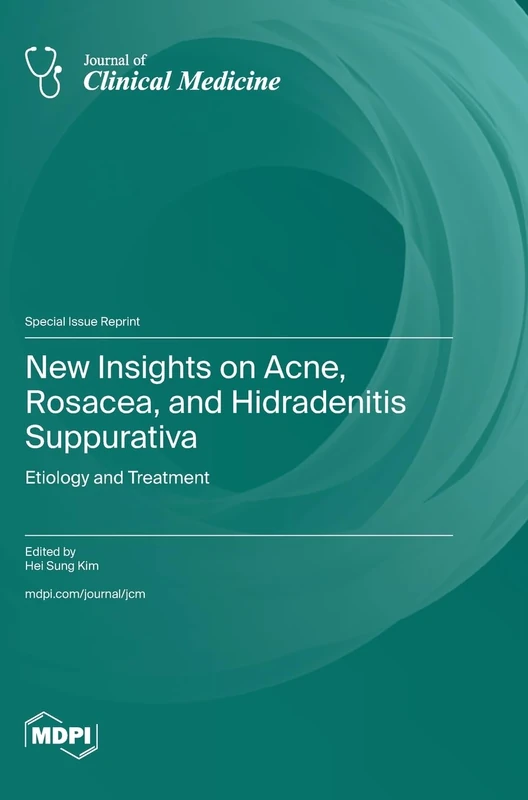 New Insights on Acne, Rosacea, and Hidradenitis Suppurativa: Etiology and Treatment
