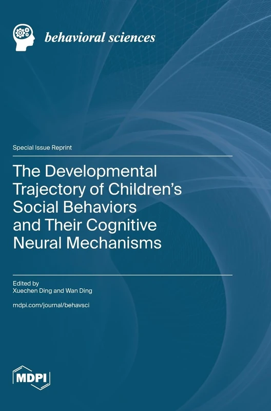 The Developmental Trajectory of Children's Social Behaviors and Their Cognitive Neural Mechanisms - Image 1