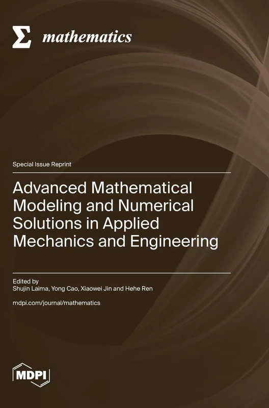 Advanced Mathematical Modeling and Numerical Solutions Book