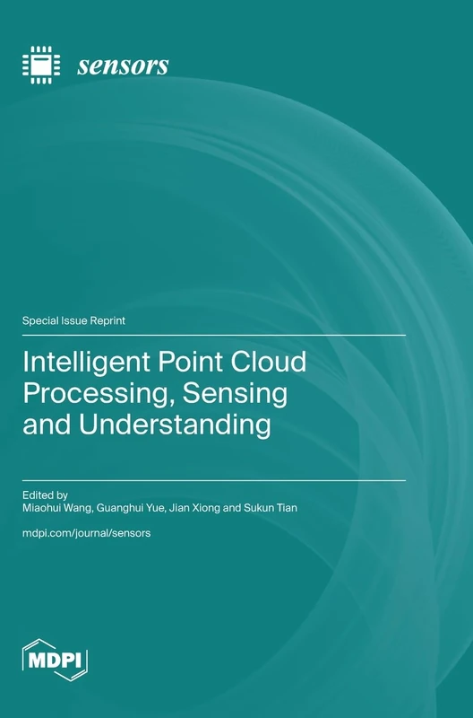 Intelligent Point Cloud Processing, Sensing and Understanding