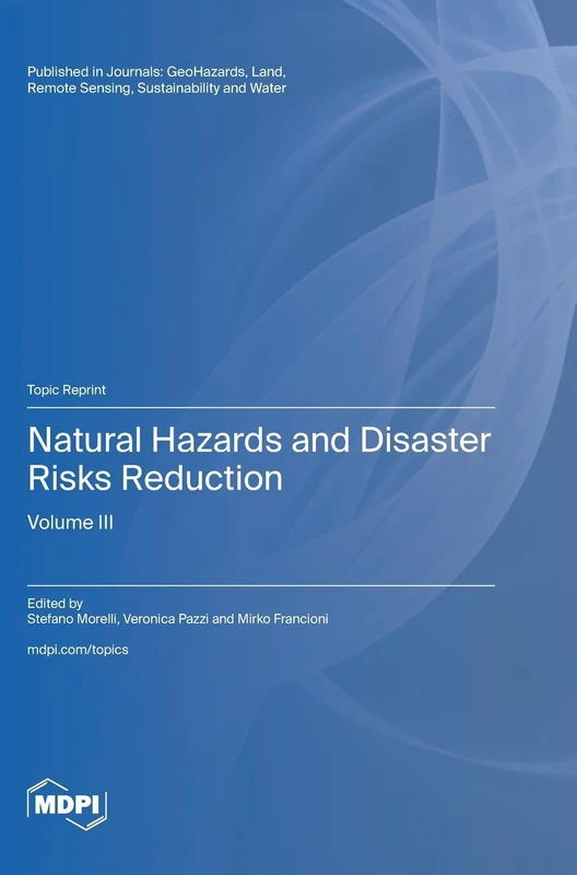 Natural Hazards and Disaster Risks Reduction: Volume III