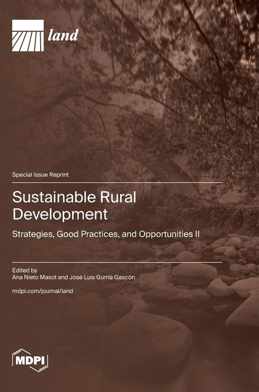 Sustainable Rural Development: Strategies, Good Practices, and Opportunities II