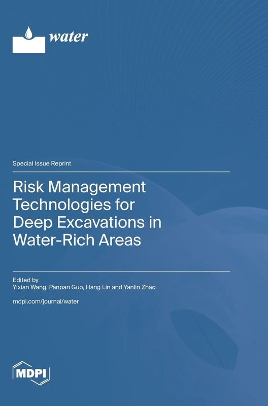 Risk Management Technologies for Deep Excavations in Water-Rich Areas