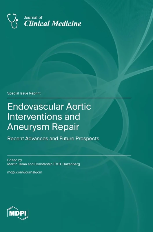 Endovascular Aortic Interventions and Aneurysm Repair: Recent Advances and Future Prospects