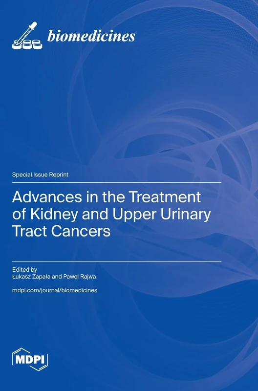 Advances in the Treatment of Kidney and Upper Urinary Tract Cancers