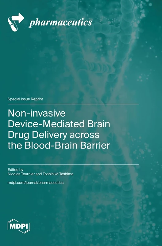 Non-invasive Device-Mediated Brain Drug Delivery across the Blood-Brain Barrier - Image 1