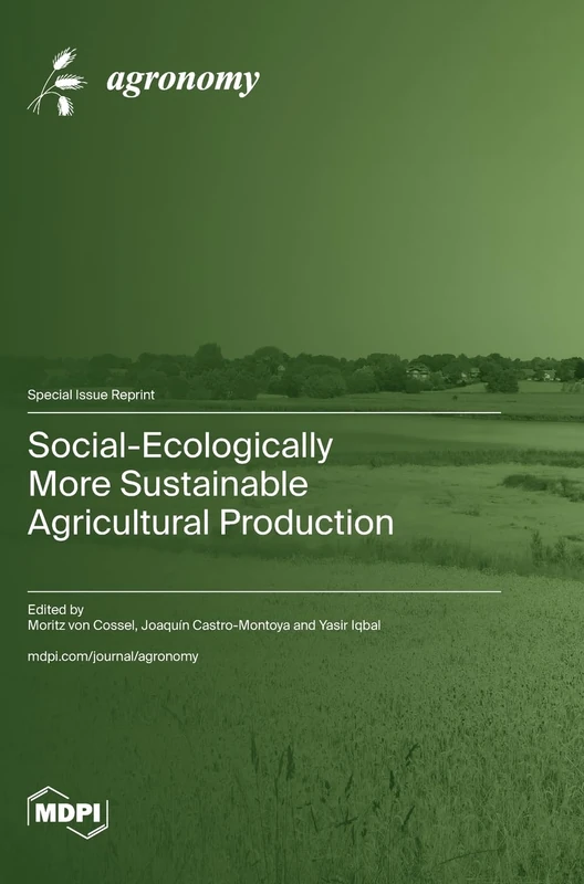 Social-Ecologically More Sustainable Agricultural Production