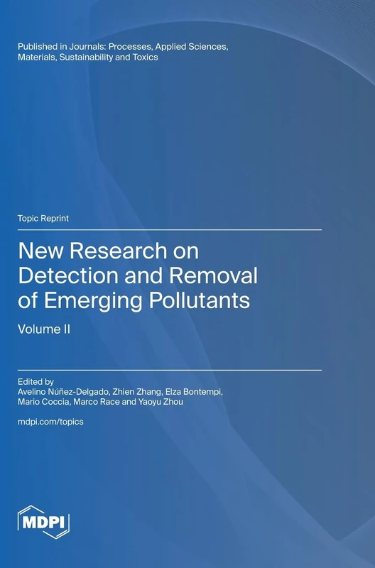 New Research on Detection and Removal of Emerging Pollutants: Volume II