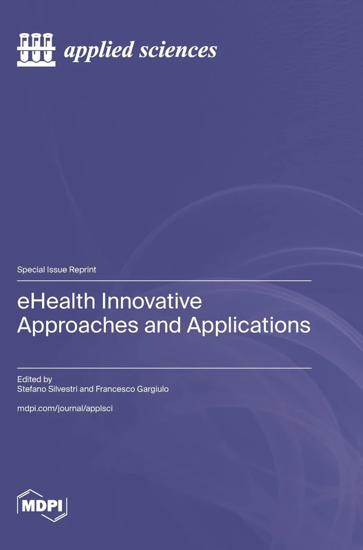 eHealth Innovative Approaches and Applications