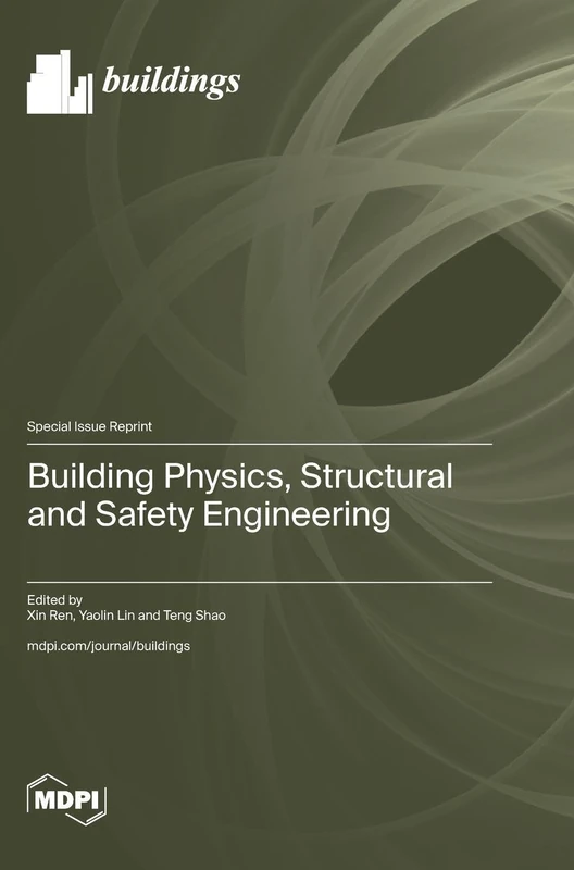 Building Physics, Structural and Safety Engineering