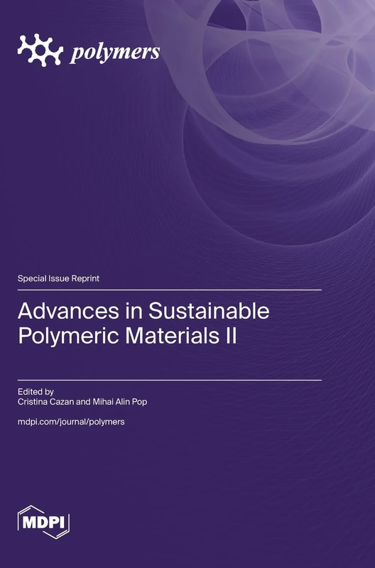 Advances in Sustainable Polymeric Materials II