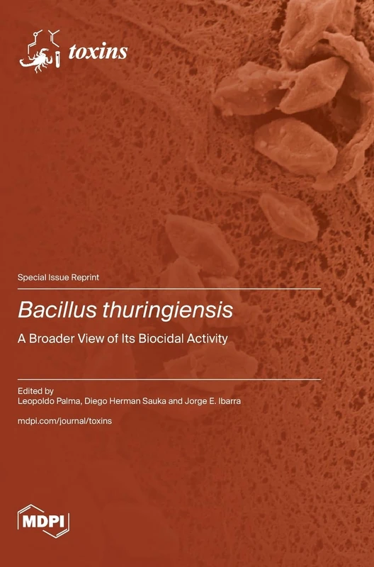 Bacillus thuringiensis: A Broader View of Its Biocidal Activity