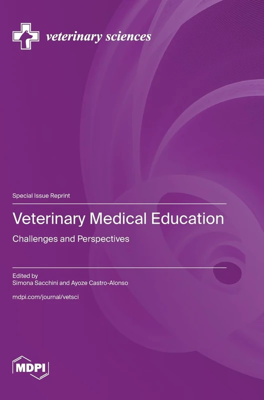 Veterinary Medical Education: Challenges and Perspectives