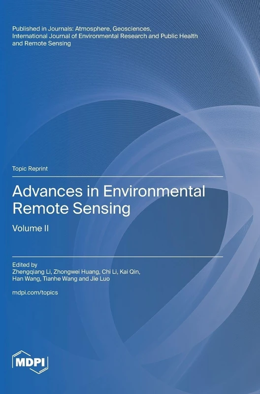 Advances in Environmental Remote Sensing: Volume II