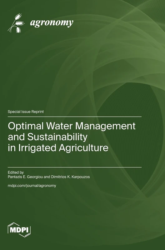 Optimal Water Management and Sustainability in Irrigated Agriculture