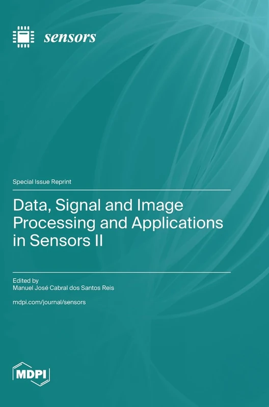 Data, Signal and Image Processing and Applications in Sensors II