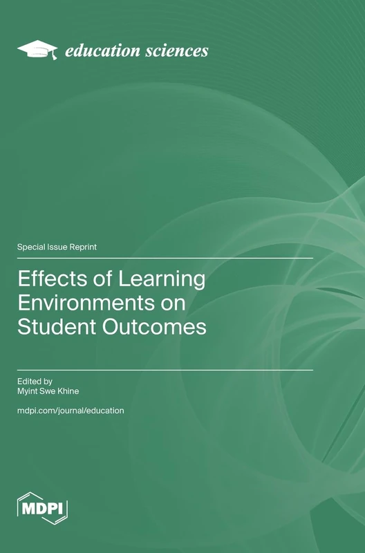 Effects of Learning Environments on Student Outcomes