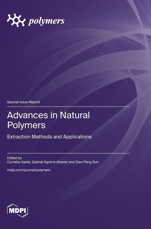 Advances in Natural Polymers: Extraction Methods and Applications