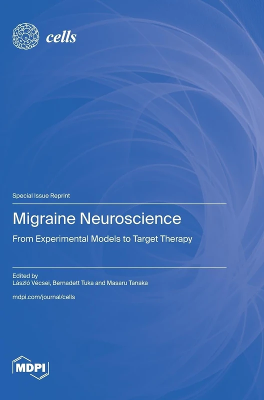 Migraine Neuroscience: From Experimental Models to Target Therapy