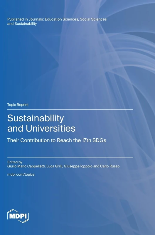 Sustainability and Universities: Their Contribution to Reach the 17th SDGs