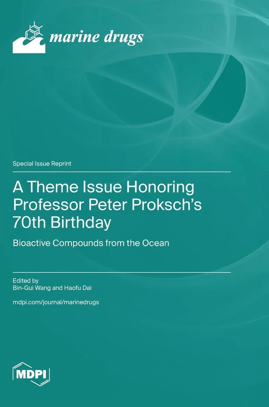 A Theme Issue Honoring Professor Peter Proksch's 70th Birthday: Bioactive Compounds from the Ocean - Image 1