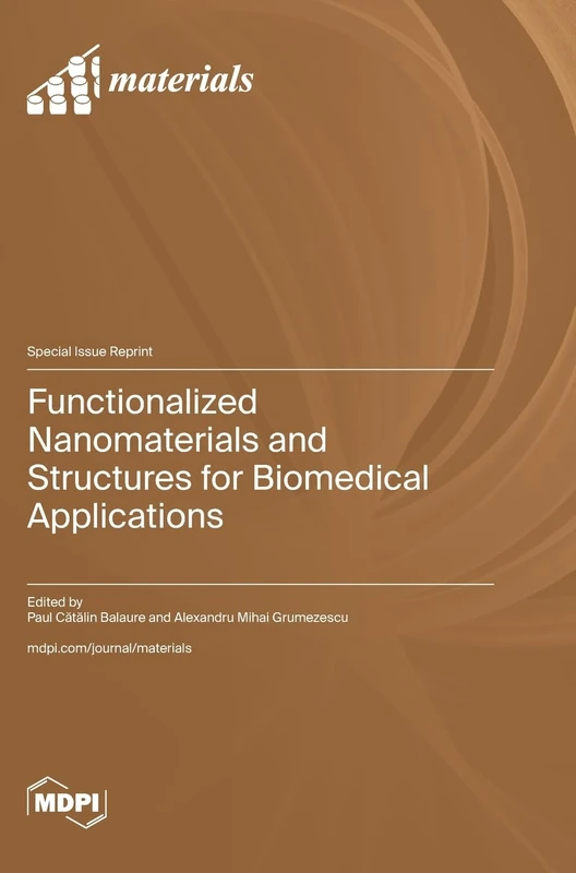 Functionalized Nanomaterials and Structures for Biomedical Applications